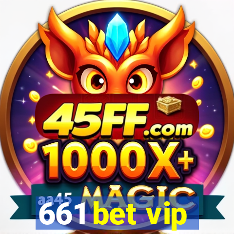 661 bet vip